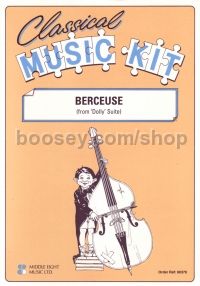 Berceuse Classical Music Kit 201