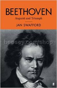 Beethoven: Anguish and Triumph