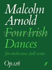 Four Irish Dances, Op.126 (Orchestra)