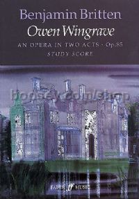 Owen Wingrave Op.85 (Solo Voices, Chorus & Orchestra) (Study Score)