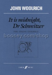 It is midnight, Dr Schweitzer (Score)