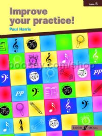 Improve Your Practice! - Instrumental Grade 5 (Any Instrument)