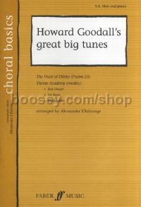 Howard Goodall's Great Big Tunes (SA, Male Voices & Piano)