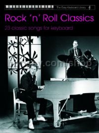 The Easy Keyboard Library: Rock & Roll Classics (Voice & Electric Keyboard)