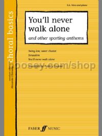 You'll Never Walk Alone & Other Sporting Anthems (SA, Male Voices & Piano)