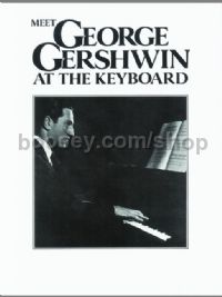 Meet George Gershwin at the Keyboard (Piano)