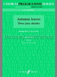 Autumn Leaves: Three Jazz Classics (SSA & Piano)