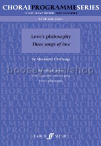 Three Songs of Love: Love's Philosophy (SATB & Piano)