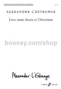 Love Came Down At Christmas (SATB)