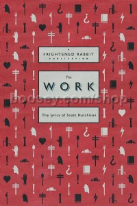 The Work - The lyrics of Scott Hutchison (Paperback)