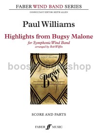 Highlights from Bugsy Malone (Wind Band Score & Parts)