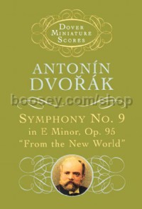 Symphony No. 9 in E Minor, Op 95 ("From the New World") (Miniature Score)