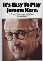 It's Easy to Play Jerome Kern (Easy Piano with Guitar Chords)