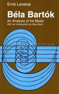 Bartok: An Analysis of his Music
