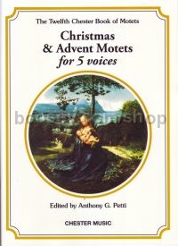 Chester Motets 12 Christmas & Advent 5 Voices     