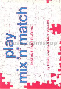 Play Mix 'n' Match (Children's Voices & Mixed Ensemble)