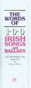 Words Of 100 Irish Songs & Ballads