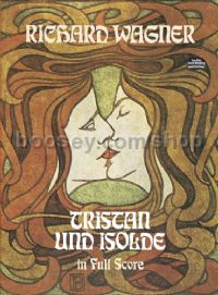 Tristan & Isolde (Dover Full Scores)
