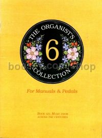 Organist's Collection 6 Manuals & Pedals 