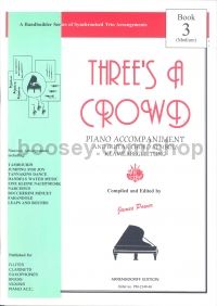 Three's A Crowd Book 3 Piano Accomps To All Inst 