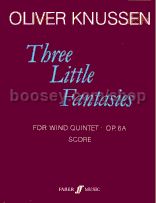 Three Little Fantasies, Op.6a (Wind Quintet)