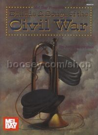 Ballads & Songs of the Civil War 