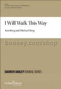 I Will Walk This Way (Choral Score)
