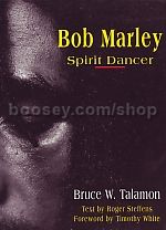 Bob Marley: Spirit Dancer
