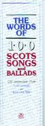 Words Of 100 Scots Songs & Ballads