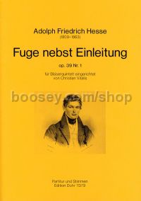 Fuge nebst Einleitung op. 39/1 - flute, oboe, clarinet, horn & bassoon (score & parts)