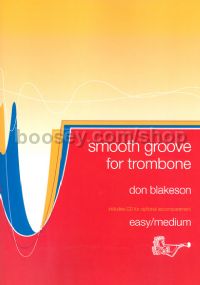 Smooth Groove for Trombone (Bass Clef Book & CD)