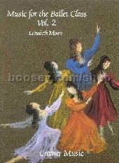 Music For The Ballet Class (book 2)