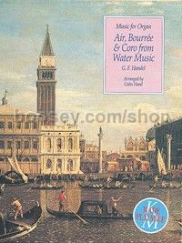 Air, bourree & Coro From Water Music       