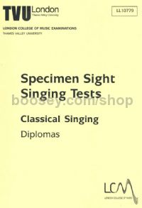 LCM Classical Singing Specimen Sight Singing Tests (Singing Diploma)