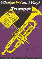 What Jazz & Blues Can I Play? Grades 1-3 for Trumpet