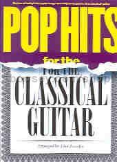Pop Hits for Classical Guitar