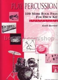 100 More Rock Fills For Drum Kit
