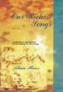 Our Richest Songs Book 1 100 Settings For Liturgy 