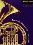 Learn Through Duets - French Horn