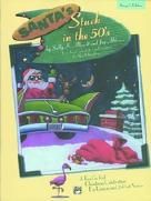 Santa's Stuck In The 50's Singers Ed.(pack of 5) 