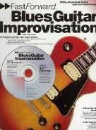 Fast Forward Blues Guitar Improvisation (Book & CD) 