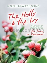 The Holly and The Ivy For Piano or Keyboard