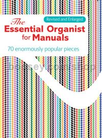 Essential Organist For Manuals revised