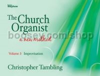 The Church Organist - Volume 3: Improvisation