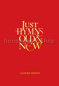Just Hymns Old & New Catholic Edition - Words