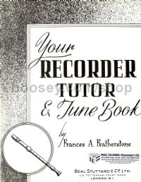 Your Recorder Tutor & Tune Book Featherstone      