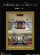 American Classics 1738-1871 Organ