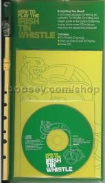 How To Play The Irish Tin Whistle (Whistle, (Book & CD)