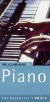 Rough Guide To Piano (The Essential Tipbook seies)