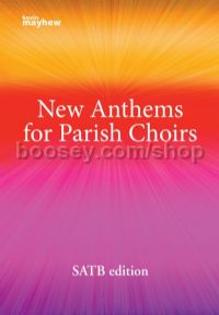 New Anthems For Parish Choirs SATB